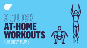 Feature | Quick At-Home Workouts For Busy Moms | home workouts