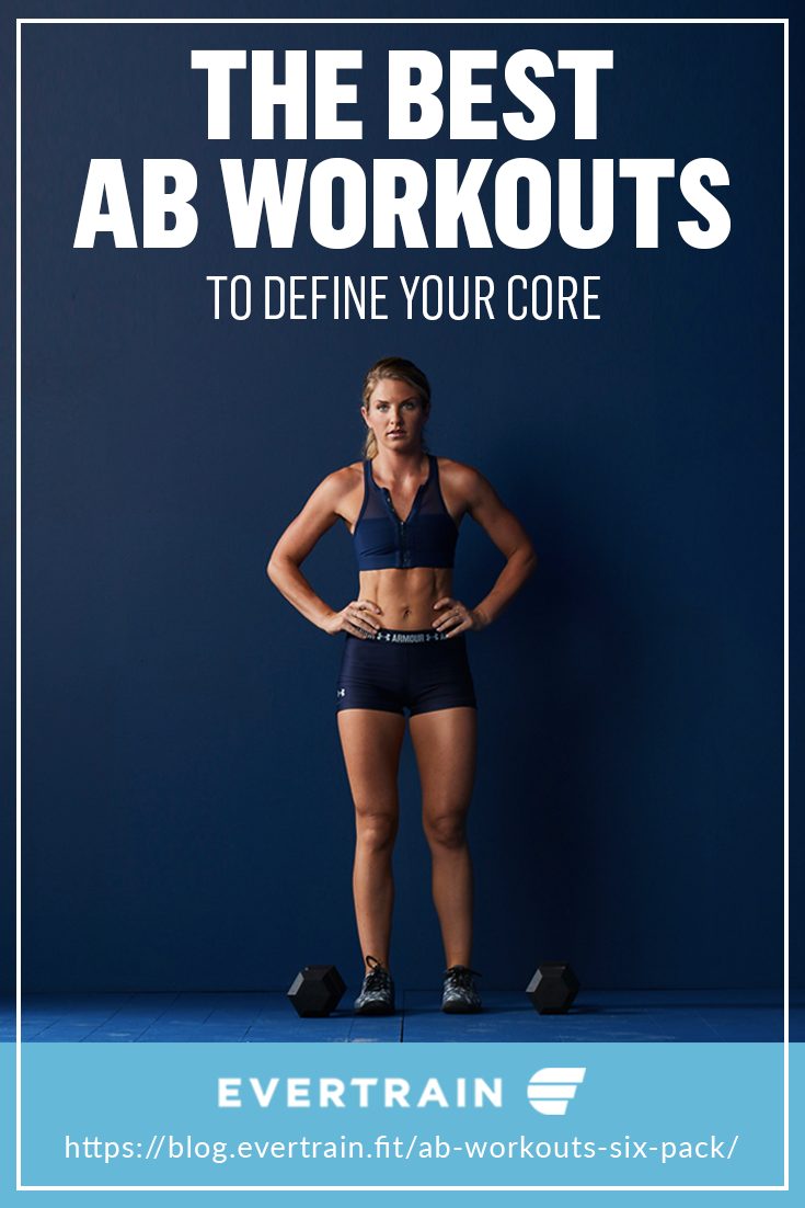 The Best Ab Workouts To Get That Six Pack https://blog.evertrain.fit/ab-workouts-six-pack/