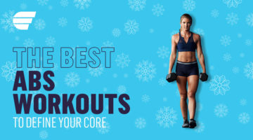 Feature | The Best Ab Workouts To Get That Six Pack | best ab workouts